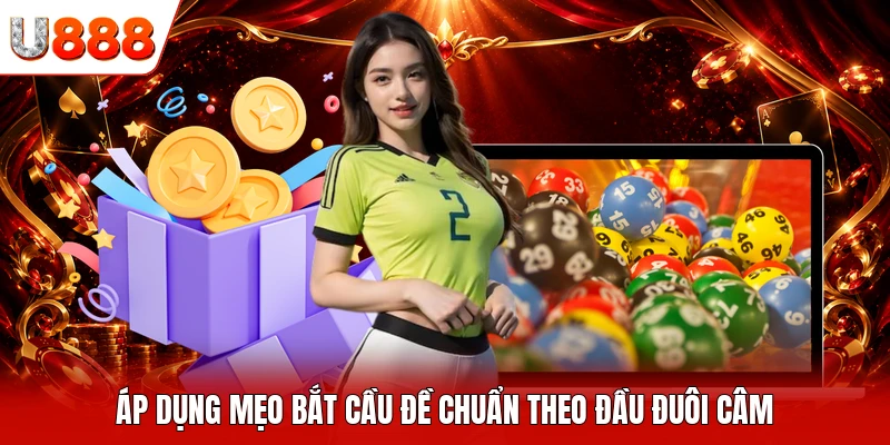 Áp dụng mẹo bắt cầu đề chuẩn theo đầu đuôi câm